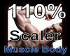 Muscle Body Scaler 110%
