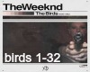 Weeknd: The Birds(2) 2