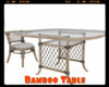 *Bamboo Table