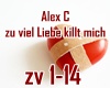 Alex C- zu viel Liebe