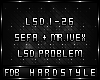 ℉ LSD Problem