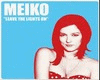 Meiko Leave Lights on 
