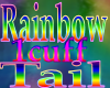 Rainbow 1Cuff Tail