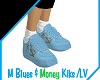 LV/M Blues Money $  Kiks