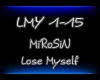 MiRoSiN-Lose Myself