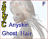 Ghost Hair Anyskin Primo