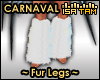 ! Carnaval White Legs