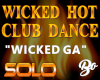 *BO CLUB DANCE WICKED GA