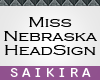 SK| Miss Nebraska Sign