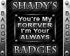 Forever & Always Badge