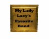 Lacys Favorite Band Sign