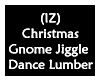 Gnome JiggleDance Lumber
