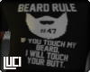 !L! Beard Rule #47