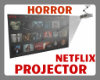 Netflix Projector
