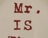 A| Mr. Is