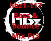 Bass & Bounce Mix (HBZ)