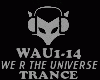 TRANCE-WE R THE UNIVERSE