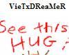 ~VxD~ Hug