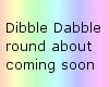 Dibble Dabble Round Abou
