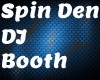 Spin Den DJ Booth