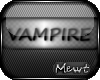 Ⓜ Vampire