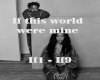If This World Were Mine