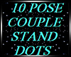 -J- 10 Pose Stand Dots