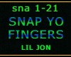 SNAP YO FINGERS