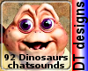 92 Dinosaurs chatsounds