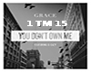 Grace | You don't own me