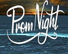 Prom Night Sign