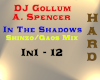 DJ Gollum - In The Shado