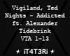 | Vigiland &Ted Nights