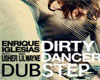 Dirty Dancer Dubstep