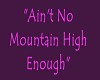 no mountain hight enough