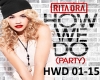 RITA ORA- HOW WE DO