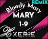 MARY Bloody Mary - Remix