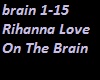 Rihanna Love OnThe Brain