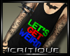 "Let's Get Weird" Shirt