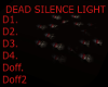 Dead Silence Light