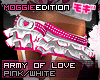 ME|ArmyOfLove|Pink/White