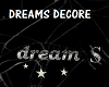 Dreams Decore