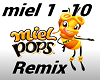 Miel Pops Remix + D