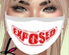 K~Mask Exposed