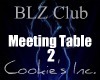 BLZ Meeting Table 2