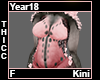 Year18 Thicc Kini F