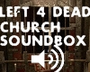 Left 4 dead Church Sound