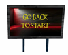 Go Back To Start Sign