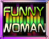 Funny Woman Voices