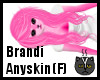 Anyskin Brandi (F)